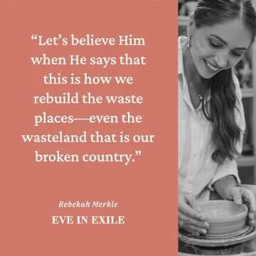 Eve in Exile: The Restoration of Femininity