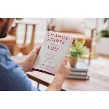 Change Starts with You: Following Your Fire to Heal a Broken World