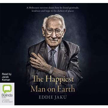The Happiest Man on Earth - Heartwarming Memoir of Resilience