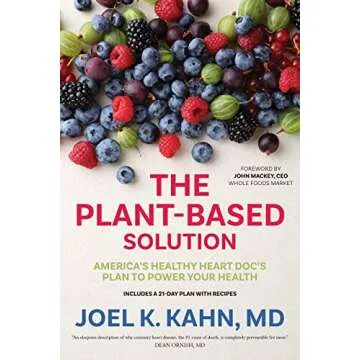 The Plant-Based Solution: A Practical Guide to Healthy Eating