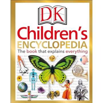 DK Children's Encyclopedia: The Book that Explains Everything
