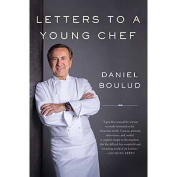 Letters to a Young Chef: Inspiring Culinary Dreams and Skills