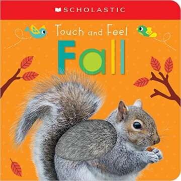 Touch and Feel Fall Board Book for Toddlers - Scholastic