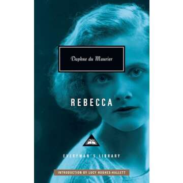 Rebecca: Introduction by Lucy Hughes-Hallett (Everyman's Library Contemporary Classics Series) - An ...