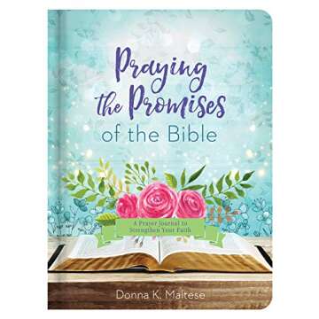 Praying the Promises of the Bible: A Prayer Journal to Strengthen Your Faith