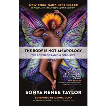 The Body Is Not an Apology, Second Edition: The Power of Radical Self-Love