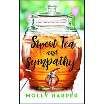 Sweet Tea and Sympathy: A Book Club Recommendation for Southern Charm and Warmth