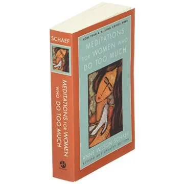 Meditations for Women Who Do Too Much - Revised edition: A Daily Dose of Empowerment, Inspiration, and Relief from the Whirlwind of Modern Life, Featuring Uplifting Quotes from Renowned Women