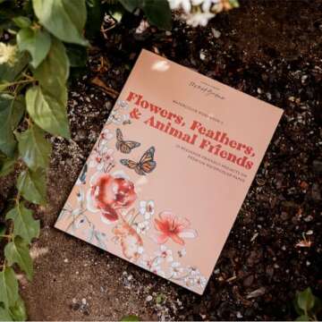 Watercolor Workbook: Flowers, Feathers, and Animal Friends: 25 Beginner-Friendly Projects on Premium Watercolor Paper (Watercolor Workbook Series)