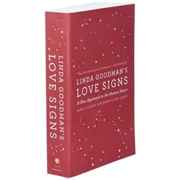 Unlock Relationships with Love Signs by Linda Goodman