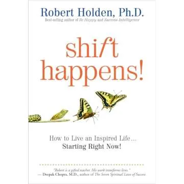 Shift Happens: How to Live an Inspired Life with Practical Insights
