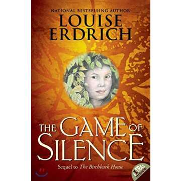 The Game of Silence (Birchbark House, 2)