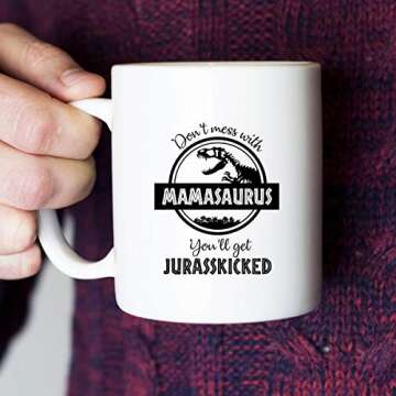 Don't Mess with Mamasaurus You'll Get Jurasskicked - Funny Dinosaur Birthday Mom Gift - Presents For...