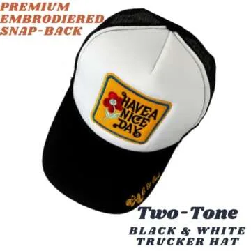 Have A Nice Day Premium Trucker Hat - Adjustable Snapback Style