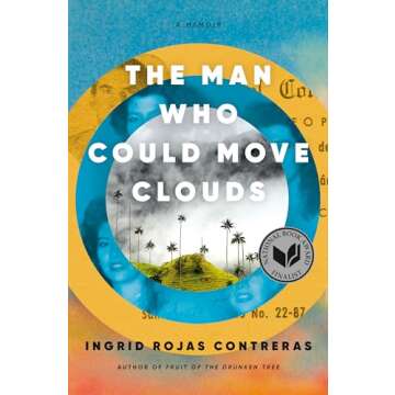 The Man Who Could Move Clouds: A Memoir