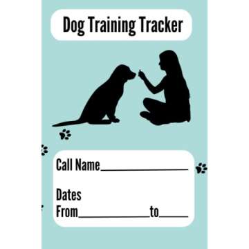 Dog Training Log Book Tracker, Planner for a Year: A Year's Worth of Dog Training Logbook Pages