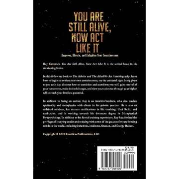 You Are Still Alive, Now Act Like It: Empower, Elevate, and Enlighten Your Consciousness (Ray Catani...