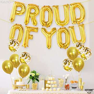 KatchOn, Gold Proud of You Balloons - 16 Inch | Proud of You Banner, Congratulation Balloons for Gold Graduation Decorations Class of 2025 | Gold Graduation Balloons 2025, Congratulations Decorations