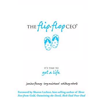 The Flip Flop CEO - Flips the Perception of Network Marketing Right Side Up