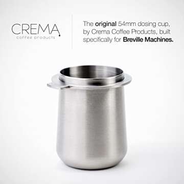 Crema Coffee Products | 54mm Dosing Cup | Brushed Silver | 100% Stainless Steel | Espresso Coffee Dosing Cup | Fits 54mm Breville Portafilters