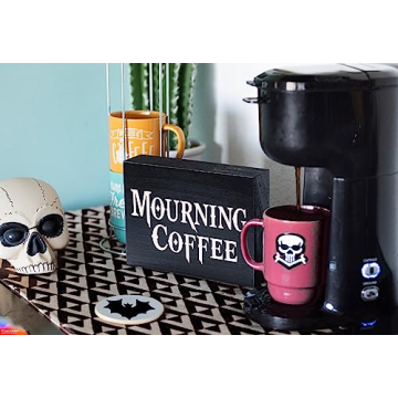 Gothic Mourning Coffee Sign for Witchy Kitchen Decor