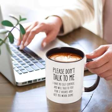 Funny Office Mug, Novelty Coffee Mug for Coworker Boss, Don't Talk to Me I Have No Self Control, Funny Office Coffee Mug Adult Humor