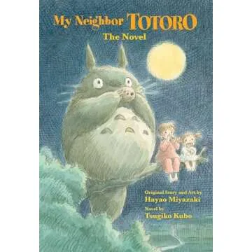 My Neighbor Totoro: The Novel - A Magical Journey through Family