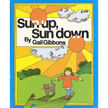 Discover the Wonders of Sun Up, Sun Down Book