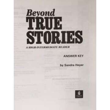 Beyond True Stories: Answer Key - Comprehensive Guide to Proficiency