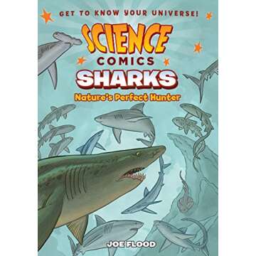 Science Comics: Sharks Nature's Perfect Hunter for Kids