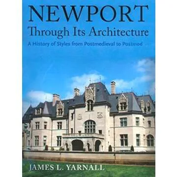 Newport Through Its Architecture: A History of Styles from Postmedieval to Postmodern