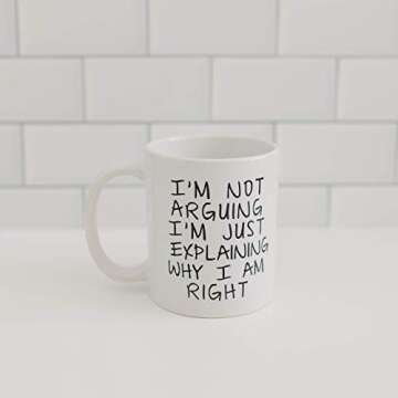 Joyful Moose Coffee Mug - I'm Not Arguing I'm Just Explaining Why