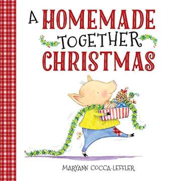 A Homemade Together Christmas: A Heartwarming Family Story