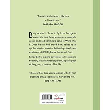 Betty Greene: The Girl Who Longed to Fly (Inspiring illustrated Children's biography of Christian fe...