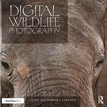 Digital Wildlife Photography - Mastering Techniques by Gerlach
