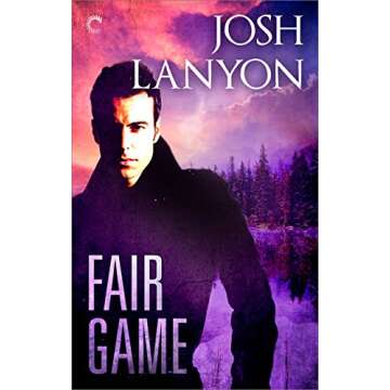 Fair Game: A Male/Male Romantic Suspense (All's Fair Book 1)