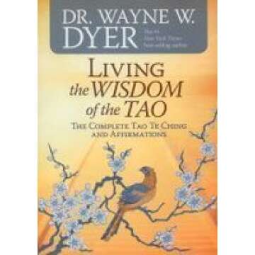 Living the Wisdom of the Tao