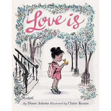 Love Is Illustrated Storybook About Caring for Others