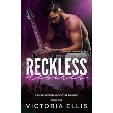 Reckless Desires: A Rockstar Romance - A Heartfelt Journey of Love and Music