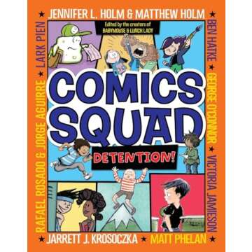 Comics Squad #3: Detention!: (A Graphic Novel)
