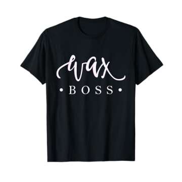 Cute Wax Boss Waxing Merch for Estheticians Cosmetologists T-Shirt