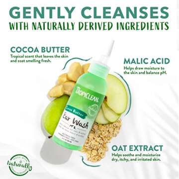 TropiClean Cocoa Butter Ear Wash for Dogs & Cats | Alcohol Free Dog Ear Cleaner Solution | Pet Ear Wash Derived from Natural Ingredients | Made in the USA | 4 oz.