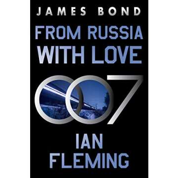 From Russia with Love: A James Bond Novel