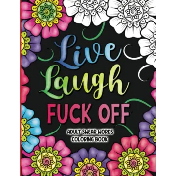 Adult Swear Words Coloring Book: Stress Relief with Humor
