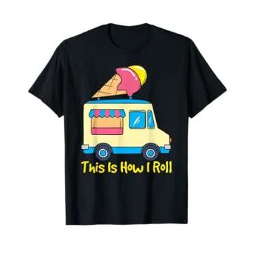 This Is How I Roll Funny Gelato Cute Summer Ice Cream Truck T-Shirt