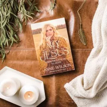 My Jesus: From Heartache to Hope (An Encouraging True Story of Recovering from Tragedy and Finding Purpose)