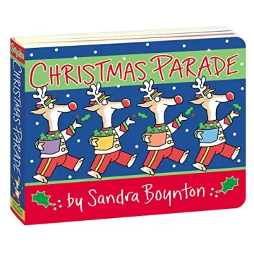 Christmas Parade by Sandra Boynton - Perfect Toddler Christmas Book