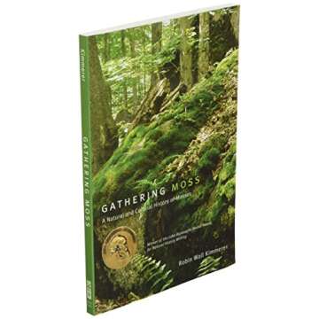 Gathering Moss: A Natural and Cultural History of Mosses