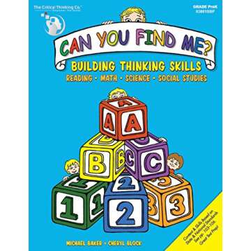 Can You Find Me, PreK Workbook - Building Thinking Skills in Reading, Math, Science, and Social Stud...