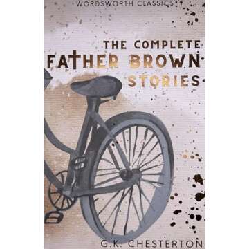 The Complete Father Brown Stories